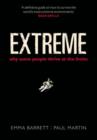 Extreme : Why some people thrive at the limits - Book