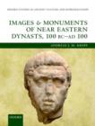 Images and Monuments of Near Eastern Dynasts, 100 BC--AD 100 - Book