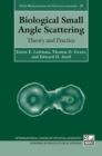 Biological Small Angle Scattering : Theory and Practice - Book