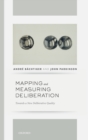 Mapping and Measuring Deliberation : Towards a New Deliberative Quality - Book