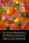 The Oxford Handbook of International Organizations - Book