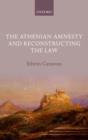 The Athenian Amnesty and Reconstructing the Law - Book