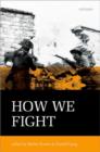 How We Fight : Ethics in War - Book