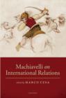 Machiavelli on International Relations - Book