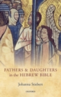Fathers and Daughters in the Hebrew Bible - Book