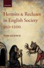 Hermits and Recluses in English Society, 950-1200 - Book