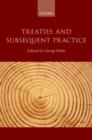Treaties and Subsequent Practice - Book