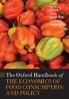 The Oxford Handbook of the Economics of Food Consumption and Policy - Book