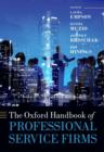 The Oxford Handbook of Professional Service Firms - Book