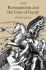 Romanticism and the Uses of Genre - Book