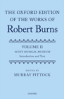 The Oxford Edition of the Works of Robert Burns : Volumes II and III: The Scots Musical Museum - Book