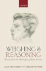 Weighing and Reasoning : Themes from the Philosophy of John Broome - Book