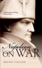 Napoleon: On War - Book