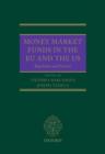 Money Market Funds in the EU and the US : Regulation and Practice - Book