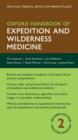 Oxford Handbook of Expedition and Wilderness Medicine - Book