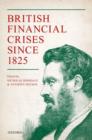 British Financial Crises since 1825 - Book