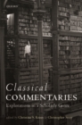 Classical Commentaries : Explorations in a Scholarly Genre - Book