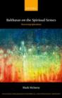 Balthasar on the Spiritual Senses : Perceiving Splendour - Book