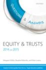 Questions & Answers Equity & Trusts 2014-2015 : Law Revision and Study Guide - Book