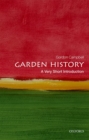 Garden History: A Very Short Introduction - Book