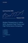 Modern Perspectives in Lattice QCD: Quantum Field Theory and High Performance Computing : Lecture Notes of the Les Houches Summer School: Volume 93, August 2009 - Book