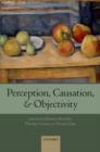 Perception, Causation, and Objectivity - Book