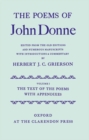 The Poems of John Donne: Volume I: The Text of the Poems with Appendices - Book