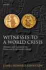 Witnesses to a World Crisis : Historians and Histories of the Middle East in the Seventh Century - Book