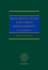 Bank Resolution and Crisis Management : Law and Practice - Book