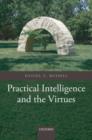 Practical Intelligence and the Virtues - Book