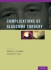 Complications of Glaucoma Surgery - eBook