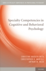 Specialty Competencies in Cognitive and Behavioral Psychology - eBook