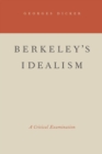 Berkeley's Idealism : A Critical Examination - eBook