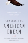 Chasing the American Dream : Understanding What Shapes Our Fortunes - eBook