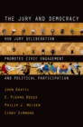 The Jury and Democracy : How Jury Deliberation Promotes Civic Engagement and Political Participation - eBook