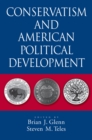 Conservatism and American Political Development - eBook