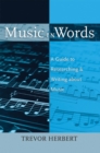 Music in Words : A Guide to Researching and Writing about Music - eBook