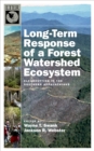 Long-Term Response of a Forest Watershed Ecosystem : Clearcutting in the Southern Appalachians - eBook