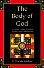 The Body of God : An Emperor's Palace for Krishna in Eighth-Century Kanchipuram - eBook