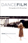 Dancefilm : Choreography and the Moving Image - eBook