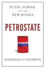 Petrostate : Putin, Power, and the New Russia - eBook