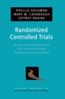 Randomized Controlled Trials : Design and Implementation for Community-Based Psychosocial Interventions - eBook