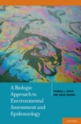 A Biologic Approach to Environmental Assessment and Epidemiology - eBook