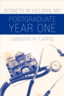 Postgraduate Year One : Lessons in Caring - eBook