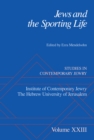 Jews and the Sporting Life : Studies in Contemporary Jewry XXIII - eBook