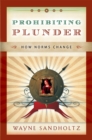 Prohibiting Plunder : How Norms Change - eBook