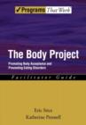 The Body Project : Promoting Body Acceptance and Preventing Eating Disorders - eBook