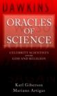 Oracles of Science : Celebrity Scientists Versus God and Religion - eBook