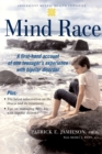 Mind Race : A Firsthand Account of One Teenager's Experience with Bipolar Disorder - eBook