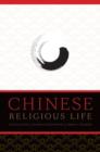 Chinese Religious Life - Book